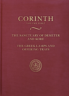The Sanctuary of Demeter and Kore: The Greek Lamps and Offering Trays Published