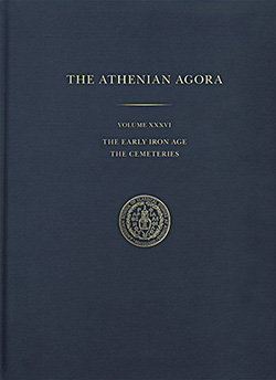 New Publication: The Early Iron Age: The Cemeteries (Agora XXXVI)